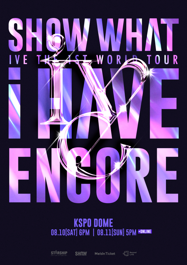 IVE THE 1ST WORLD TOUR ‘SHOW WHAT I HAVE’－ENCORE